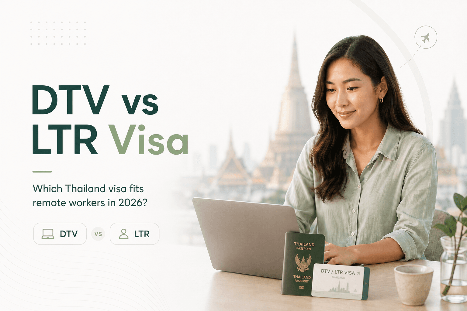 DTV vs LTR Visa: Which Thailand Visa Fits Remote Workers in 2026