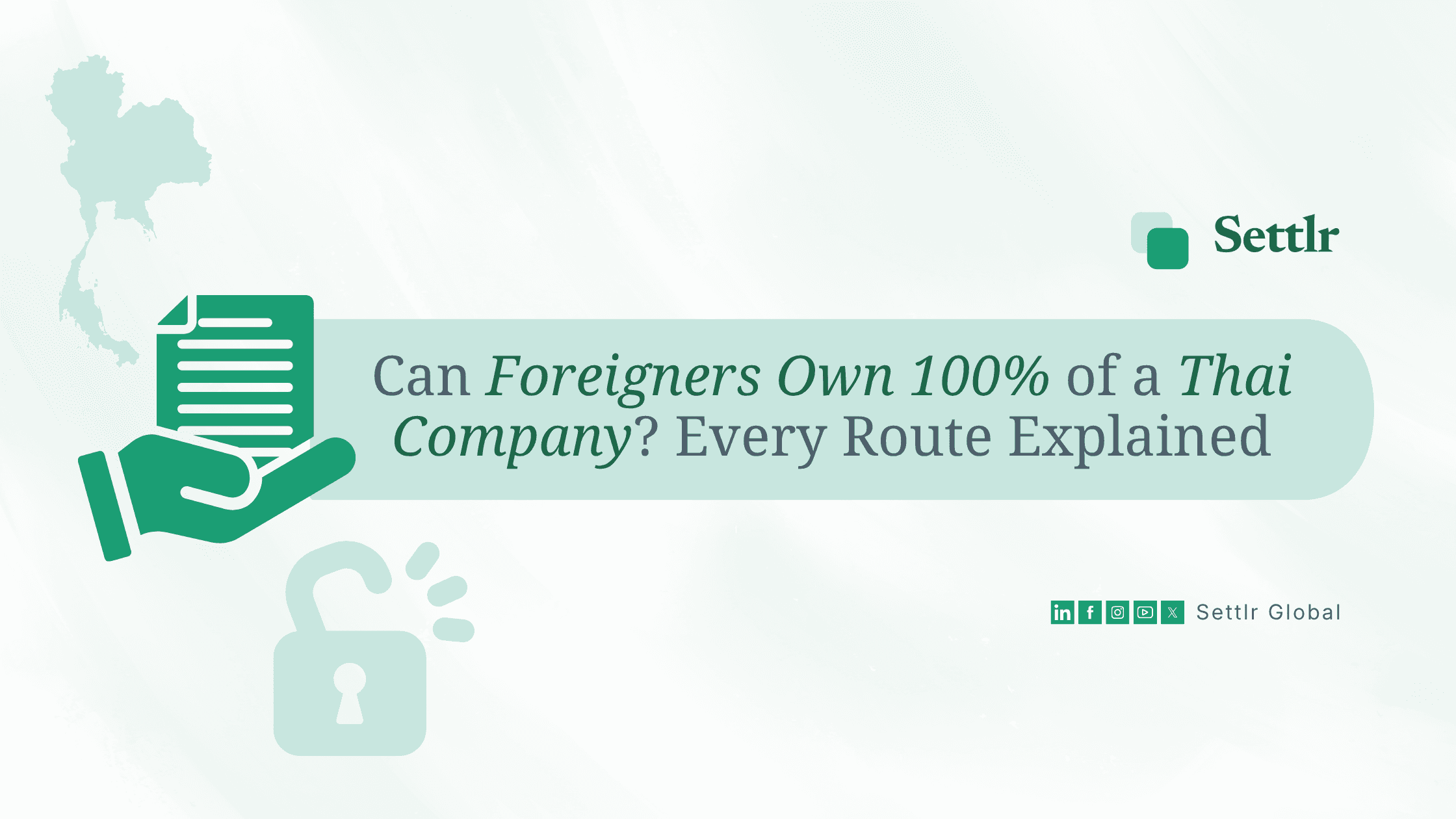 Can Foreigners Own 100% of a Thai Company? Every Route Explained