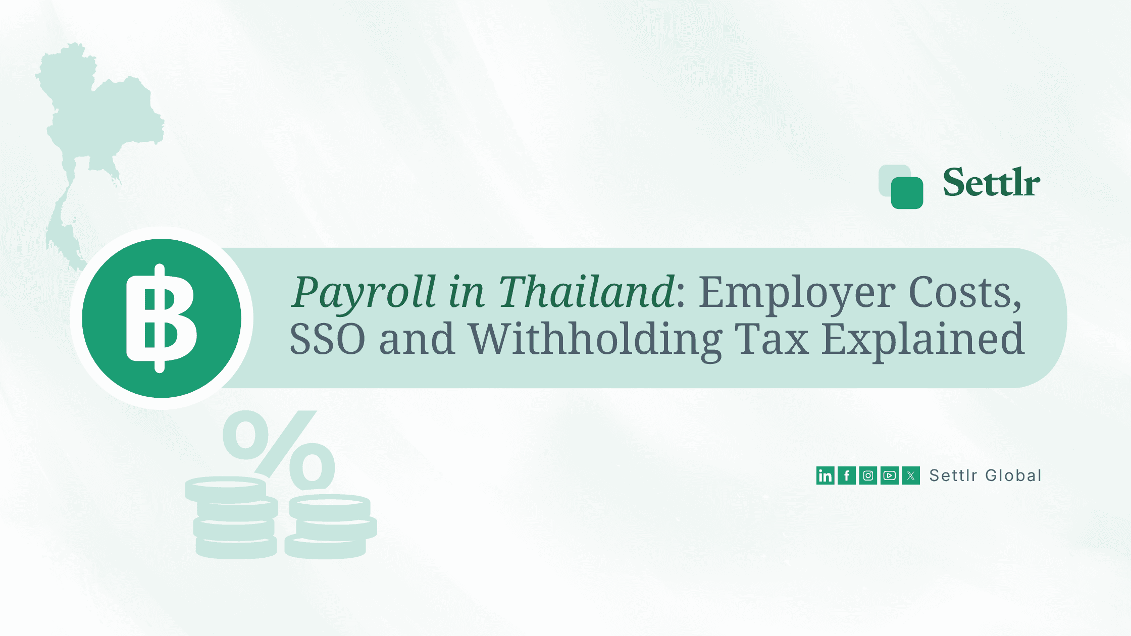 Payroll in Thailand: Employer Costs, SSO and Withholding Tax Explained